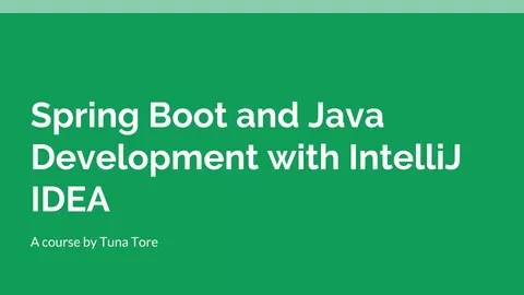 Spring Boot and Java with IntelliJ IDEA tips and tricks and rapid Java and Spring Framework Development