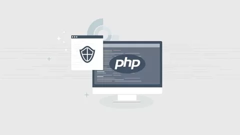 Create secure PHP code and prevent attacks and exploits in your code - This is an Essential course for all developers