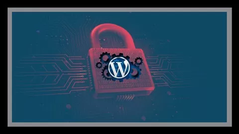 Wordpress Security a complete guide to protect Your Business | Step by Step