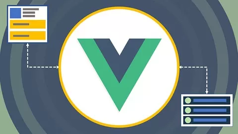 Master Vue JS 2 by building real world web applications easily