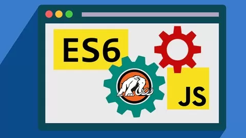 A Beginner's Guide to ES6 Programming for Aspiring Web Developers & Entrepreneurs. Learn to Code in JavaScript.