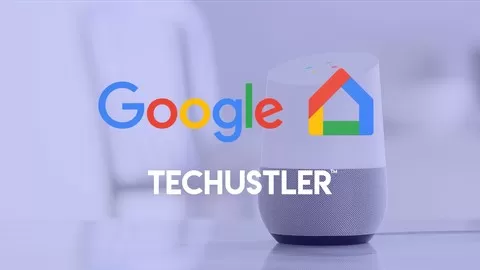 The most comprehensive and complete Google Home course. Build & deploy voice activated applications.