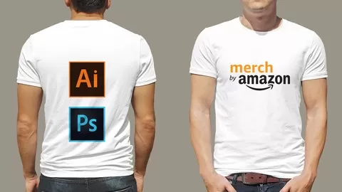 The Complete Photoshop and Illustrator Course for Merch By Amazon and Print On Demand (PoD) Merchandise Design