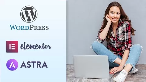 Learn how to create a business website with WordPress using Elementor + Astra Theme
