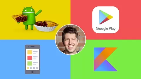 Go from beginner to creating 3 Android Pie apps using Kotlin