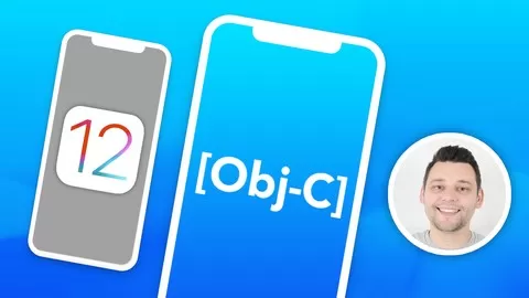 A Complete iOS 12 and Xcode 10 Course with Objective-C