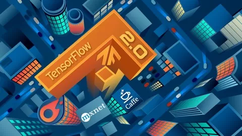 Build Amazing Applications of Deep Learning and Artificial Intelligence in TensorFlow 2.0