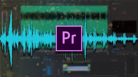 The Ground Breaking Audio Editing Course Which Is Set To Solve Every Single Audio Problem Using Premiere Pro.