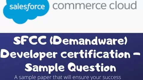 Sample questions to succeed in Demandware certification| B2C salesforce commerce developer certification