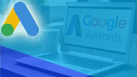 Google Ads (Adwords) For Beginners - Generate More Customers Fast - Free 1-2-1 Support