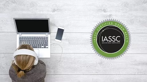 Ready for Certification? Earn ICBB IASSC Certified Lean SixSigma Black Belt certification [Tests based on actual exam]