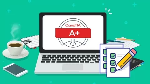 Pass both the CompTIA A+ 220-1001 & 220-1002 exams on your 1st attempt