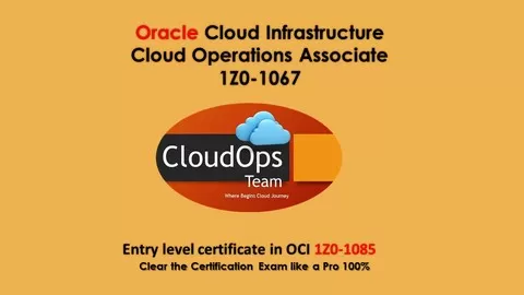 Oracle Cloud Infrastructure 2019 Cloud Operations Associate (1Z0-1067) (New)
