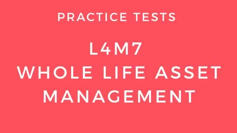 Practice Test for L4M7 with thorough explanation