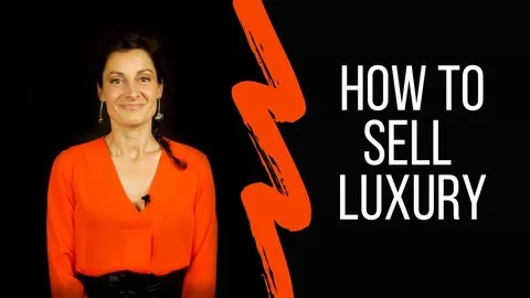 Learn How to Succesfully Sell Luxury Products and Services and Gain Loyal Affluent Customers