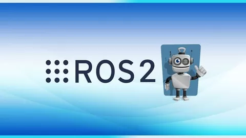 Master ROS2 basics and Become a Robot Operating System Developer - Step By Step