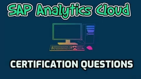 NEW ! 120 Unique Certification Questions to get you clear your SAP Analytics Cloud(C_SAC_2014) Exam