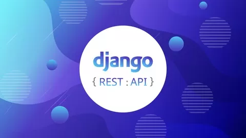Learn how to create advance REST API's with Django building a real-world project