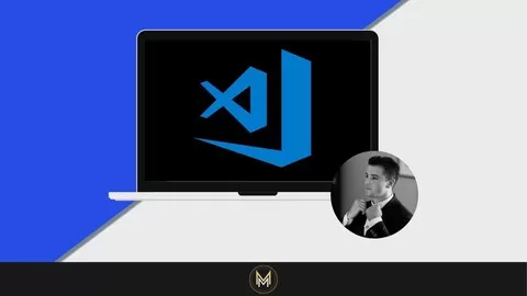 Learn Visual Studio Code the most popular code editor in Web Development! Go from Beginner to Master in VS Code