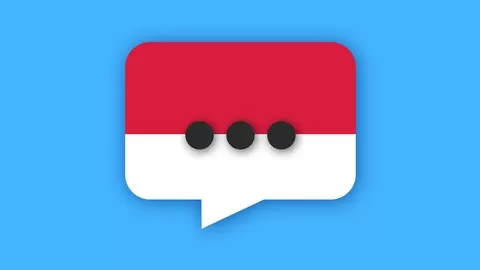 Indonesian Language: Your Complete Guide to Speaking Indonesian Language in no Time