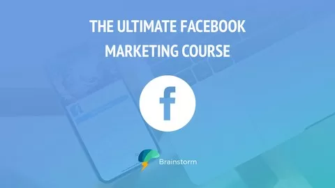 Digital Marketing with Facebook - Everything You Need to Know About Facebook Business