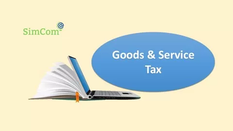Complete GST Course covering legal understanding with practical examples