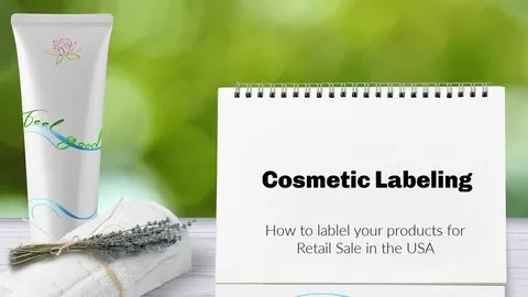 How to label your natural skincare products properly and within the FDA guidelines and regulations