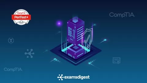Everything you need to pass the CompTIA PenTest+ (PT0-001) Exam from ExamsDigest | Claim your free unlimited access!