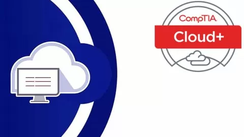 Real world CompTIA Cloud+ Practice Exam with solutions [2021 Update]