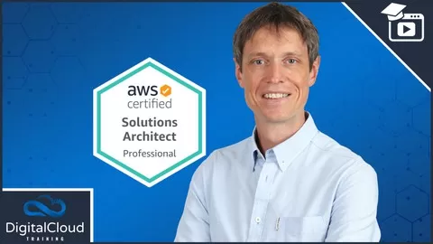 Become an AWS Certified Solutions Architect Professional and confidently pass your exam - 100% NEW course for 2021