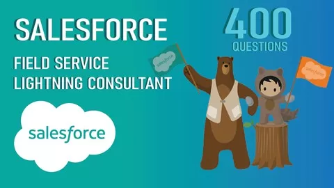 400 Questions / Salesforce Field Service Lightning Tests by 14x Salesforce Certified Application Architect - Winter'21