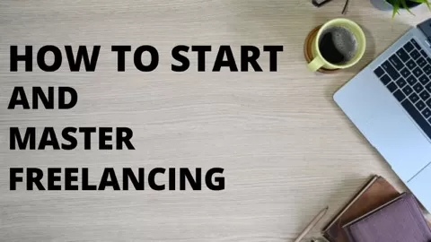 How to start and master FREELANCING