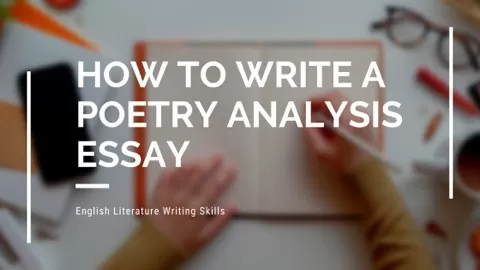 In this course we will be covering how to structure an analytical essay about poetry.