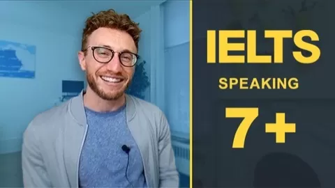 Focus only on the English skills required for 7+IELTS speaking band score