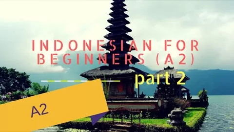 This is the Indonesian language for Beginners Class: Level 2 (A2). This is the part two of the class....