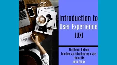 Explore an introduction to the exciting and growing field of User Experience (UX). In this 35-minute class