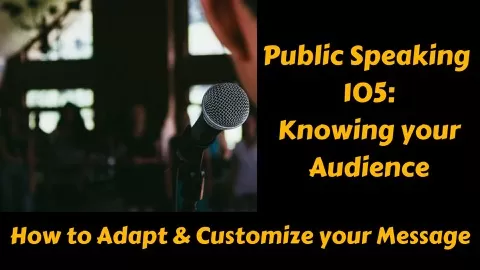 Public Speaking 105: