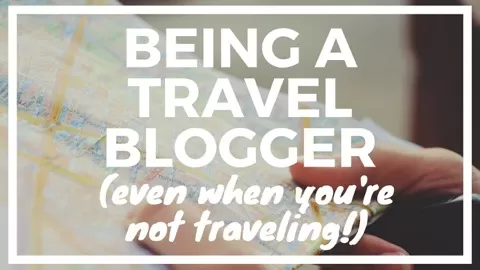 You don’t have to travel 365 days a year to be a travel blogger. Yup