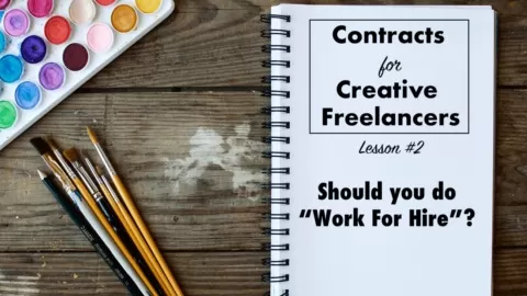 This is lesson #2 in a series.What the heck does it mean when a contract says you’re doing your work as a “work for hire”?Very simply it means you won’t own ...