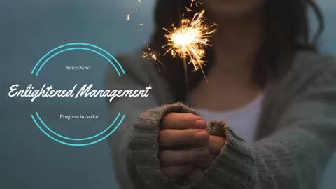 Times have changed and the world of work has too. This course on Enlightened Management will help you to understand how to be not only an effective manager ...