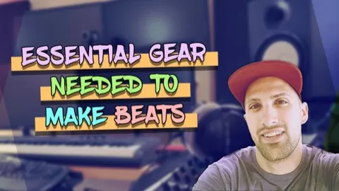 Learn the Essential Gear Needed to Make Beats