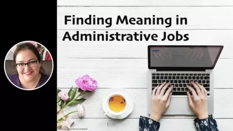 This course is a practical guide on how you can find a meaningful job as an administrative professional. I've worked as an administrative professional for fi...
