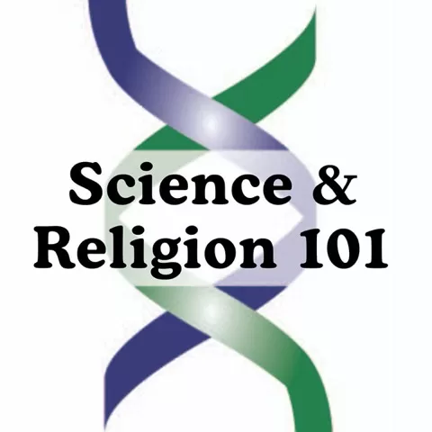 Science & Religion 101