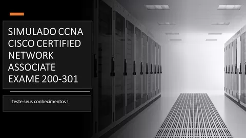 Teste os seus conhecimentos para o exame Cisco CCNA 200-301