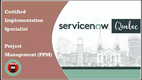 ServiceNow PPM Quebec Delta with the (100% passing rate) - Update lifetime with every new version