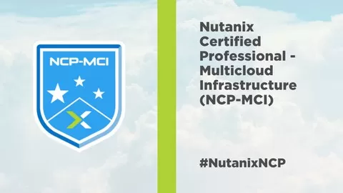 Comprehensive Questions That will Help to pass the Nutanix Multicloud Infrastructure (NCM-MCI) 5.15 Practice Test Exam