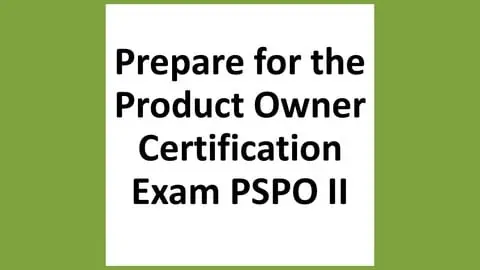 Get ready for the Product Owner PSPO II exam by practicing 120 questions based on Scrum Guide 2020