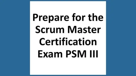 Get ready for the Scrum Master PSM III exam by practicing 60 questions based on Scrum Guide 2020