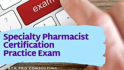 Are you well prepared for the Specialty Pharmacist Certification Exam? Need some extra practice? Take a practice exam.