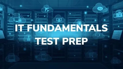 Certification for IT Fundamentals